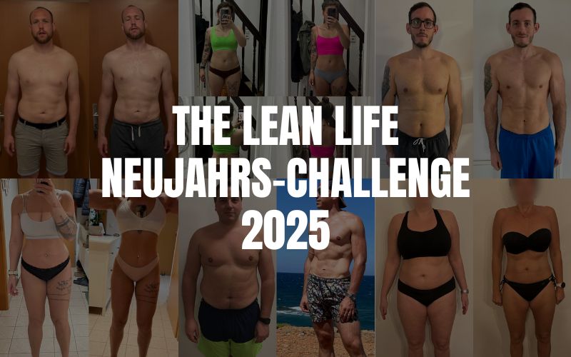 THE LEAN LIFE Neujahrs-Challenge 2025 – Erfolgreich Fett abbauen und Topform erreichen